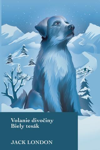 Kniha : Volanie divočiny Biely tesák