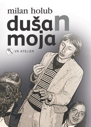 Kniha: DušaN moja - 1. vydanie - Milan Holub
