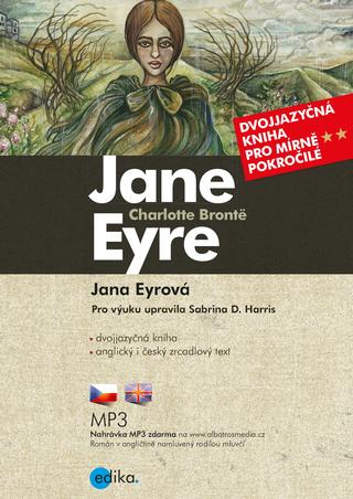 Kniha: Jana Eyrová B1/B2 - Dvojjazyčná kniha pro mírně pokročilé - 2. vydanie - Sabrina D. Harris