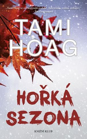 Kniha: Hořká sezona - 1. vydanie - Tami Hoag