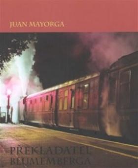 Kniha: Překladatel Blumemberga - Juan Mayorga