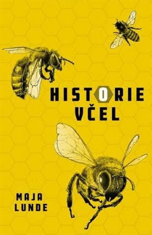 Kniha: Historie včel - Maja Lunde