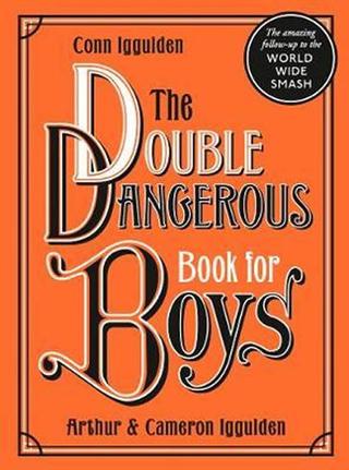 Kniha: The Double Dangerous Book for Boys - 1. vydanie - Conn Iggulden
