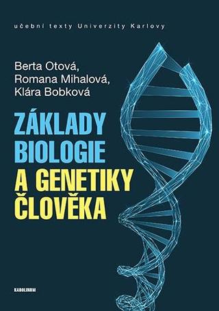 Kniha: Základy biologie a genetiky člověka - 2. vydanie - Berta Otová