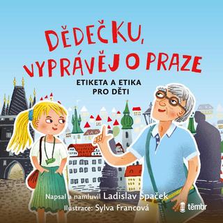 audiokniha: Dědečku, vyprávěj o Praze - audioknihovna - 1. vydanie - Ladislav Špaček