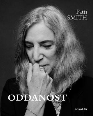 Kniha: Oddanost - 1. vydanie - Patti Smith