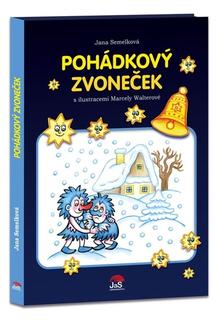 Kniha: Pohádkový zvoneček - Jana Semelková; Marcela Walterová