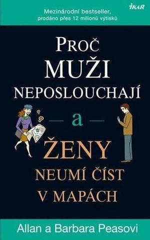 Kniha: Proč muži neposlouchají a ženy neumí číst v mapách - 5. vydanie - Barbara Pease, Allan Pease