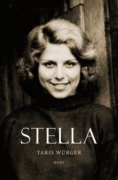 Kniha: Stella - 1. vydanie - Takis Würger