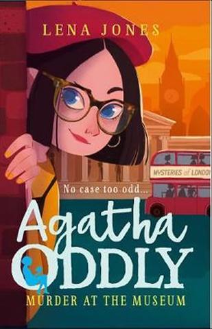 Kniha: Agatha Oddly 2: Murder at the Museum - 1. vydanie - Lena Jones