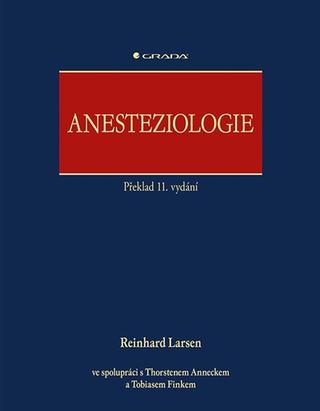 Kniha: Anesteziologie - 11. vydanie - Reinhard Larsen