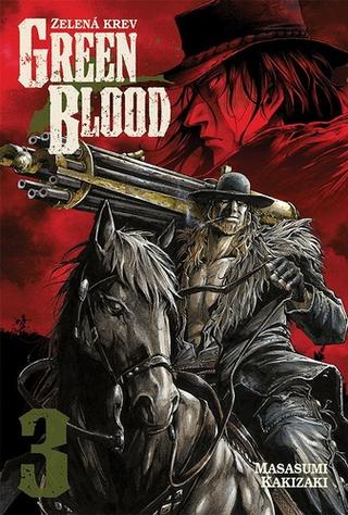 Kniha: Green Blood 3 - Zelená krev - 1. vydanie - Masasumi Kakizaki