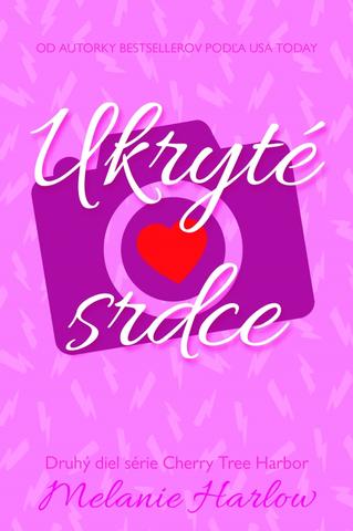 Kniha: Ukryté srdce - 1. vydanie - Melanie Harlow