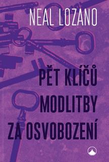 Kniha: Pět klíčů modlitby za osvobození - Neal Lozano