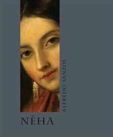 Kniha: Něha - Alfredo Sanzol