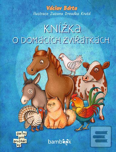 Knížka o domácích zvířát… (Václav Bárta; Zuzana Dreadka Krutá)