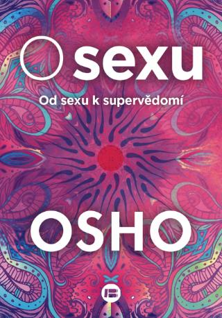 Kniha: O sexu - Od sexu k supervědomí - Osho