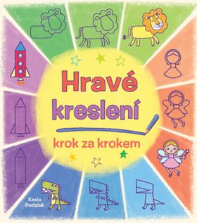 Kniha: Hravé kreslení - krok za krokem - 1. vydanie