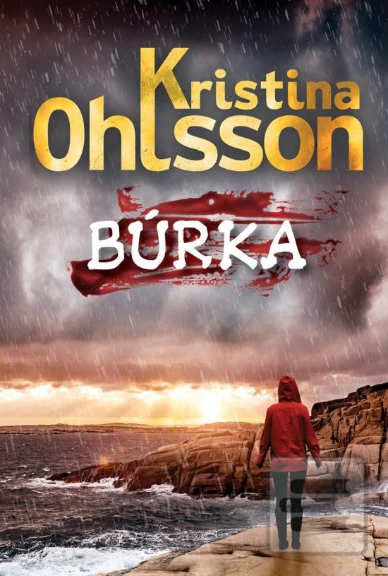Kniha: Búrka - 1. vydanie - Kristina Ohlssonová