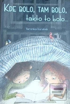 Kde bolo, tam bolo, takt… (Veronika Hurdová)