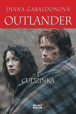 Kniha: Outlander 1: Cudzinka - 2. vydanie - Diana Gabaldonová