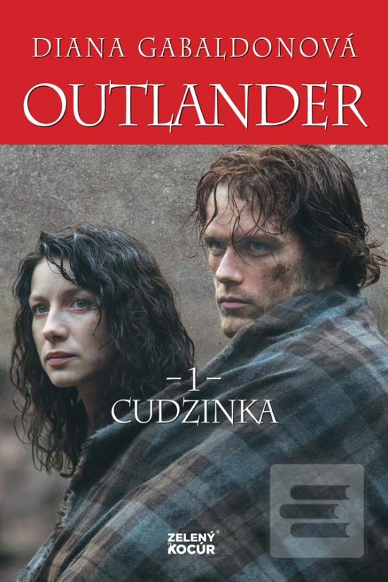 Kniha: Outlander 1: Cudzinka - 2. vydanie - Diana Gabaldonová