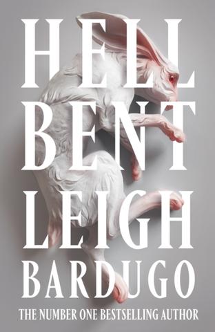 Kniha: Hell Bent - 1. vydanie - Leigh Bardugo