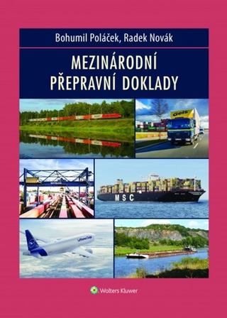 Kniha: Mezinárodní přepravní doklady - 1. vydanie - Bohumil Poláček; Radek Novák