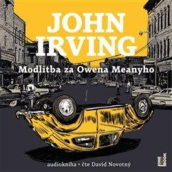 audiokniha: Modlitba za Owena Meanyho - 3 CDmp3 (Čte David Novotný) - 1. vydanie - John Irving