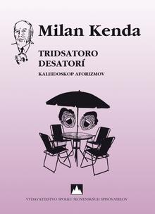 Kniha: Tridsatoro desatorí - 1. vydanie - Milan Kenda