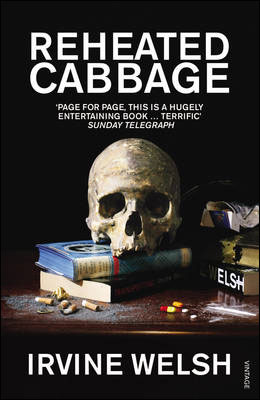 Kniha: Reheated Cabbage - Irvine Welsh