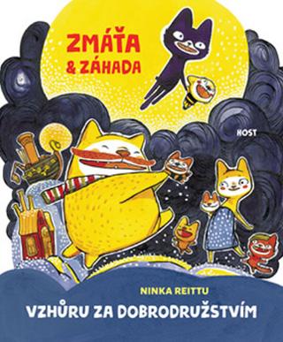 Kniha: Zmáťa a Záhada - Vzhůru za dobrodružstvím - Vzhůru za dobrodružstvím - 1. vydanie - Ninka Reittu