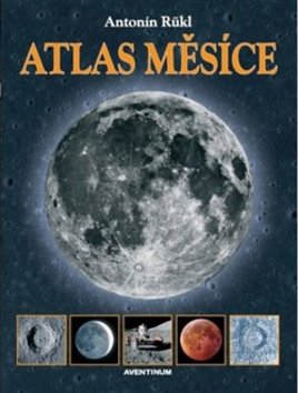 Kniha: Atlas Měsíce - Antonín Rükl