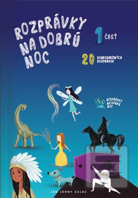 Rozprávky na dobrú noc (Ján Johny Zajac)
