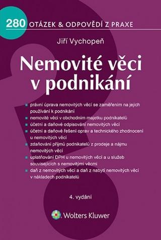 Kniha: Nemovité věci v podnikání - 280 otázek a odpovědí z praxe - 4. vydanie - Jiří Vychopeň
