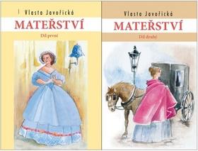 Kniha: Mateřství I a II. díl - 1. vydanie - Vlasta Javořická
