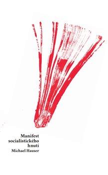 Kniha: Manifest socialistického hnutí - Michael Hauser