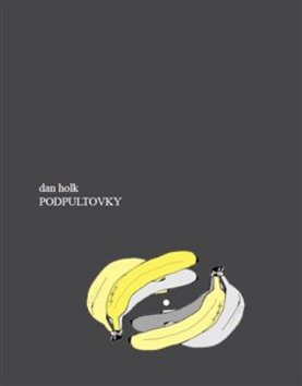 Kniha: Podpultovky - Dan Holk