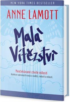 Kniha: Malá vítězství - 1. vydanie - Anne Lamottová
