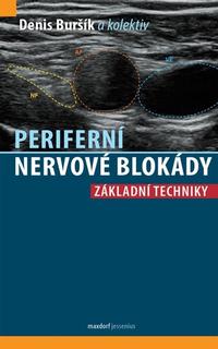 Kniha: Periferní nervové blokády - Denis Buršík