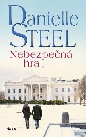 Kniha: Nebezpečná hra - 1. vydanie - Danielle Steel