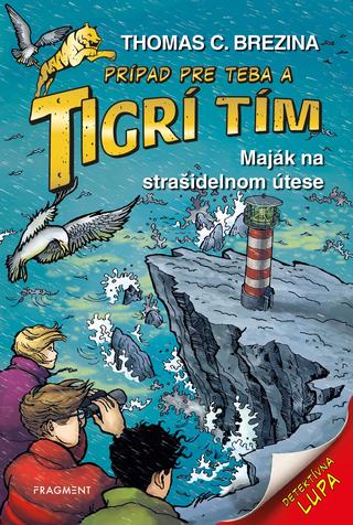 Kniha: Tigrí tím - Maják na strašidelnom útese - Prípad pre teba - 1. vydanie - Thomas C. Brezina