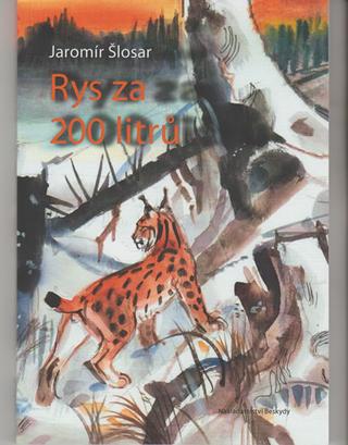 Kniha: Rys za 200 litrů - 1. vydanie - Jaromír Šlosar