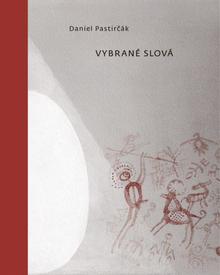 Kniha: Vybrané slová - Daniel Pastirčák