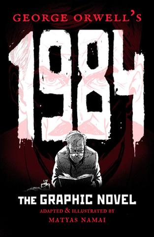 Kniha: 1984 Graphic novel - 1. vydanie - George Orwell