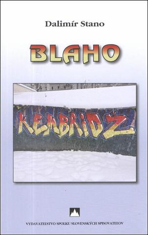 Kniha: Blaho - 1. vydanie - Dalimír Stano