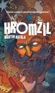 Kniha: Hromžil - Martin Hatala