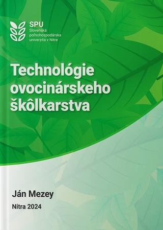 Kniha: Technológie ovocinárskeho škôlkárstva - Ján Mezey