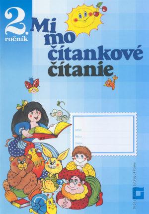 Kniha: Mimočítankové čítanie 2  pre ZŠ - Pracovný zošit - Dana Kovárová, Alena Kurtulíková