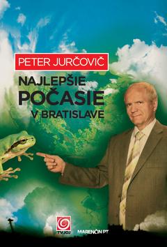 Kniha: Najlepšie počasie v Bratislave - Peter Jurčovič